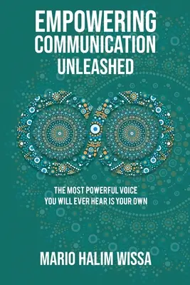 Posilňujúca komunikácia uvoľnená - Empowering Communication Unleashed
