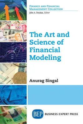Umenie a veda finančného modelovania - The Art and Science of Financial Modeling