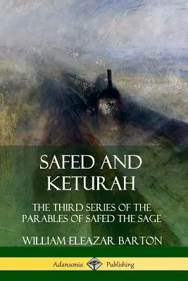 Safed a Ketura: Tretia séria podobenstiev o mudrcovi Safedovi - Safed and Keturah: The Third Series of the Parables of Safed the Sage