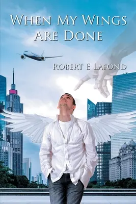 Keď mám krídla hotové - When My Wings Are Done