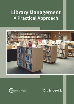 Manažment knižnice: Praktický prístup - Library Management: A Practical Approach