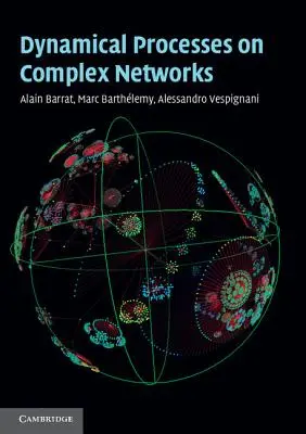 Dynamické procesy v komplexných sieťach - Dynamical Processes on Complex Networks