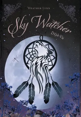 Strážca oblohy: Dj Vu - Sky Watcher: Dj Vu