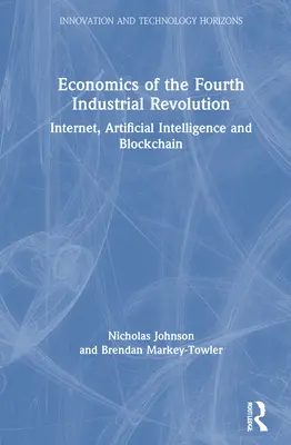 Ekonomika štvrtej priemyselnej revolúcie: Internet, umelá inteligencia a blockchain - Economics of the Fourth Industrial Revolution: Internet, Artificial Intelligence and Blockchain