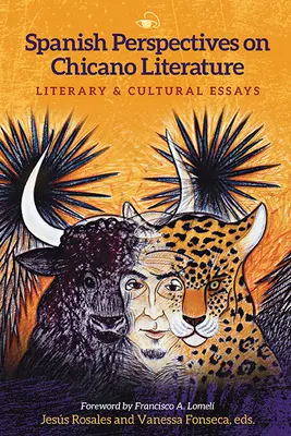 Španielske perspektívy chicánskej literatúry: Literárne a kultúrne eseje - Spanish Perspectives on Chicano Literature: Literary and Cultural Essays