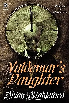 Valdemarova dcéra / The Mad Trist (Wildside Double #10) - Valdemar's Daughter / The Mad Trist (Wildside Double #10)