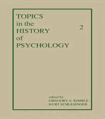 Témy z dejín psychológie: II. zväzok - Topics in the History of Psychology: Volume II