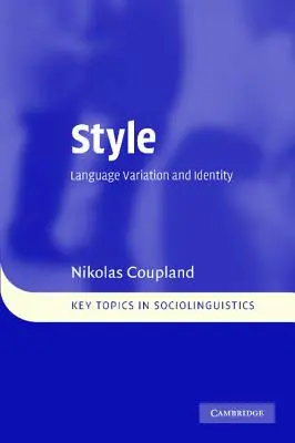Štýl: Variácie jazyka a identita - Style: Language Variation and Identity