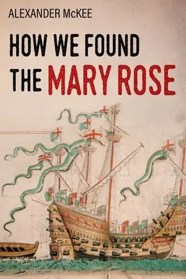 Ako sme našli Mary Rose - How We Found the Mary Rose