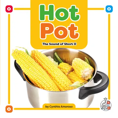 Horúci hrniec: Zvuk krátkeho O - Hot Pot: The Sound of Short O