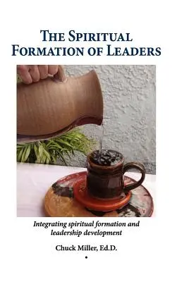 Duchovná formácia lídrov - The Spiritual Formation of Leaders