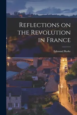 Úvahy o revolúcii vo Francúzsku - Reflections on the Revolution in France