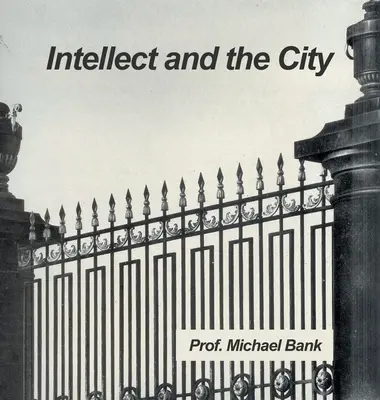 Intelekt a mesto - Intellect and the City