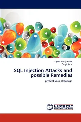 Útoky SQL Injection a možné spôsoby nápravy - SQL Injection Attacks and possible Remedies