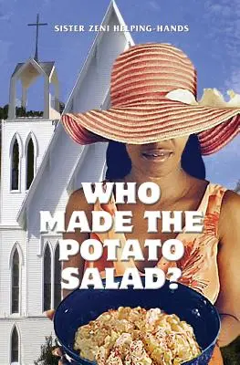 Kto vyrobil zemiakový šalát? - Who Made the Potato Salad?