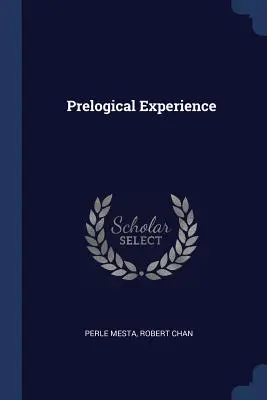 Prelogické skúsenosti - Prelogical Experience
