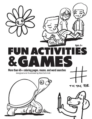 Zábavné aktivity a hry: Viac ako 40+ omaľovánok, bludísk a hľadania slov - Fun Activities and Games: More than 40+ Coloring Pages, Mazes and Word Searches