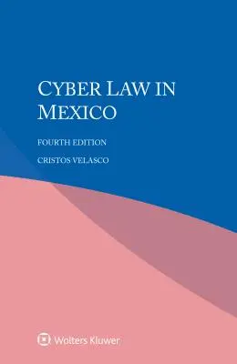 Kybernetické právo v Mexiku - Cyber Law in Mexico
