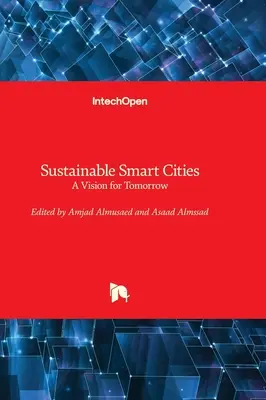 Udržateľné inteligentné mestá - vízia pre zajtrajšok - Sustainable Smart Cities - A Vision for Tomorrow