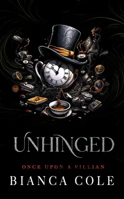 Bez zábran: Temný román o zajatí kartelu - Unhinged: A Dark Captive Cartel Romance