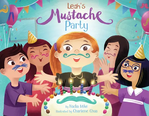 Leahin večierok s fúzmi - Leah's Mustache Party