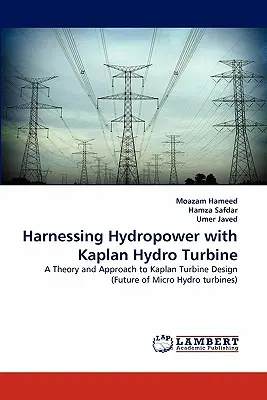 Využitie vodnej energie pomocou Kaplanovej vodnej turbíny - Harnessing Hydropower with Kaplan Hydro Turbine