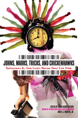 Johny, značky, triky a kuriatka: Profesionáli a ich klienti píšu o sebe navzájom - Johns, Marks, Tricks and Chickenhawks: Professionals and Their Clients Writing about Each Other