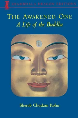 Prebudený: Život Budhu - The Awakened One: A Life of the Buddha