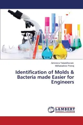 Identifikácia plesní a baktérií jednoduchšia pre inžinierov - Identification of Molds & Bacteria made Easier for Engineers