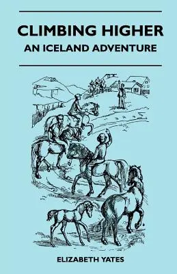 Výstup vyššie - dobrodružstvo na Islande - Climbing Higher - An Iceland Adventure