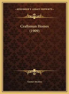 Remeselnícke domy (1909) - Craftsman Homes (1909)