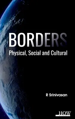 Hranice: Fyzické, sociálne a kultúrne: Fyzické, sociálne a kultúrne - Borders: Physical, Social and Cultural: Physical, Social and Cultural