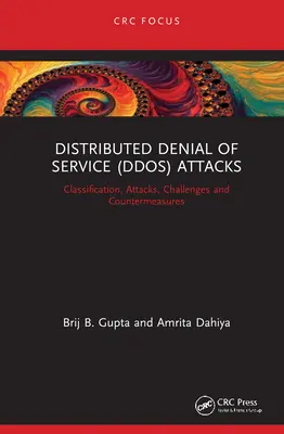 Útoky DDoS (Distributed Denial of Service): Klasifikácia, útoky, výzvy a protiopatrenia - Distributed Denial of Service (DDoS) Attacks: Classification, Attacks, Challenges and Countermeasures