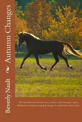 Jesenné zmeny: Kniha: Druhá kniha z edície Seasons of Cherryvale - Autumn Changes: Book Two in the Seasons of Cherryvale