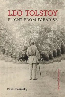 Lev Tolstoj: Útek z raja - Leo Tolstoy: Flight from Paradise