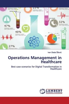 Riadenie prevádzky v zdravotníctve - Operations Management in Healthcare