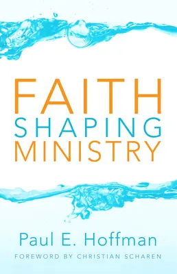 Viera formujúca službu - Faith Shaping Ministry