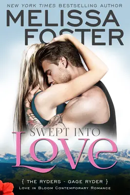 Zamilovaný (Láska v rozkvete: Rydovci): Gage Ryder (Ryders) - Swept into Love (Love in Bloom: The Ryders): Gage Ryder