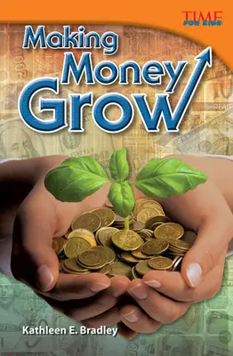 Aby peniaze rástli - Making Money Grow
