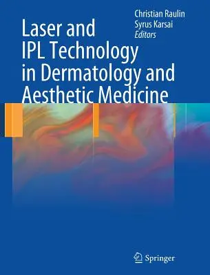 Laserové a Ipl technológie v dermatológii a estetickej medicíne - Laser and Ipl Technology in Dermatology and Aesthetic Medicine