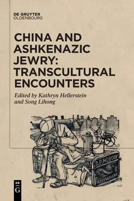Čína a aškenázske židovstvo: Transkultúrne stretnutia - China and Ashkenazic Jewry: Transcultural Encounters