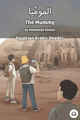 Múmia: Egyptská arabská čítačka - The Mummy: Egyptian Arabic Reader