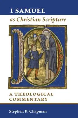 1 Samuel ako kresťanské Písmo: A Theological Commentary: Samuelova kniha: teologický komentár - 1 Samuel as Christian Scripture: A Theological Commentary