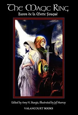 Čarovný prsteň: Luxusné ilustrované vydanie - The Magic Ring: Deluxe Illustrated Edition