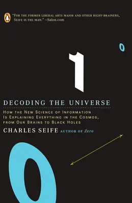 Dekódovanie vesmíru: Ako nová veda o informáciách vysvetľuje všetko vo vesmíre, od mozgu po čierne diery - Decoding the Universe: How the New Science of Information Is Explaining Everythingin the Cosmos, fromOu r Brains to Black Holes