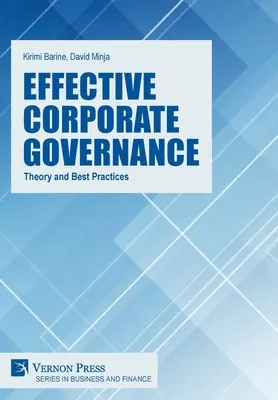 Efektívne riadenie podnikov: Teória a osvedčené postupy - Effective Corporate Governance: Theory and Best Practices