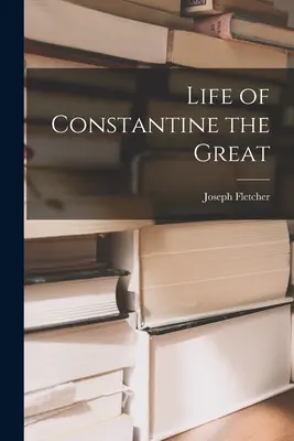 Život Konštantína Veľkého - Life of Constantine the Great