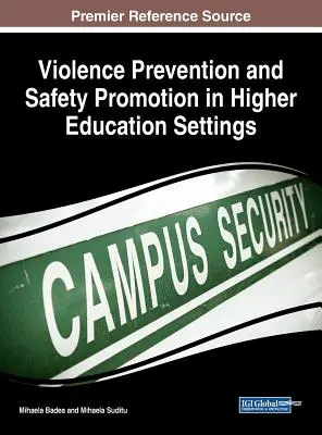 Prevencia násilia a podpora bezpečnosti v prostredí vysokoškolského vzdelávania - Violence Prevention and Safety Promotion in Higher Education Settings