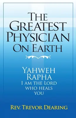 Najväčší lekár na zemi - The Greatest Physician on Earth