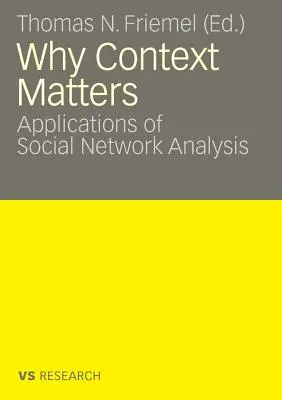 Prečo je kontext dôležitý: Aplikácie analýzy sociálnych sietí - Why Context Matters: Applications of Social Network Analysis